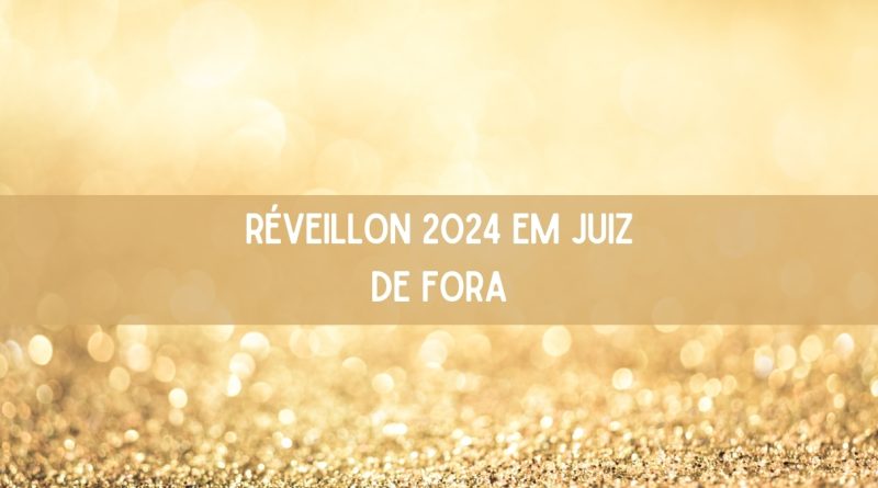 Réveillon 2024 em Juiz de Fora: veja as melhores festas (imagem: Canva)