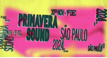 Primavera Sound 2024: Atrações e como comprar seu ingresso
