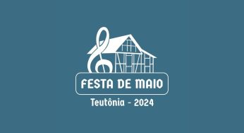 Festa de Maio 2024 em Teutônia: veja a programação divulgada