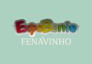 ExpoBento e Fenavinho 2027 serão realizadas de 27 de maio a 6 de junho