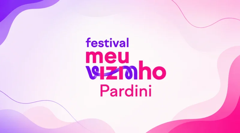 Festival Meu Vizinho Pardini