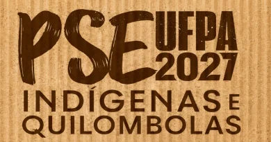 UFPA publica edital do processo seletivo para indígenas e quilombolas com 648 vagas Datas e inscrição do PSE IQ UFPA 2027