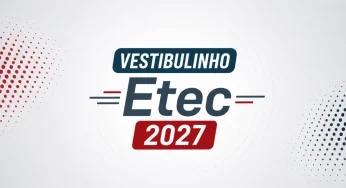 Etec divulga calendário do Vestibulinho 2027 com inscrições, prova e resultado final